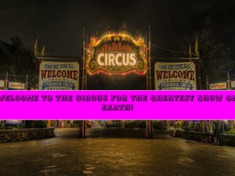 Welcome to the Circus! Writing to persuade - create your own circus: traditional or futuristic?