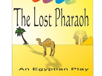 The Lost Pharaoh - History play for Ks2