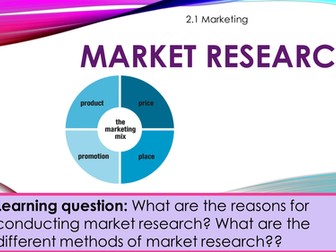 Market research and the Marketing mix.