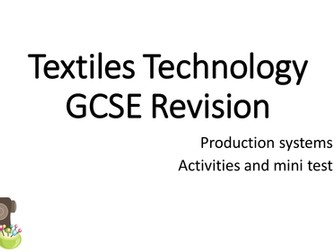 GCSE Textiles Production Systems Revision