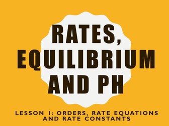Orders, rate equations and rate constants for new OCR Chemistry  A-Level Module 5