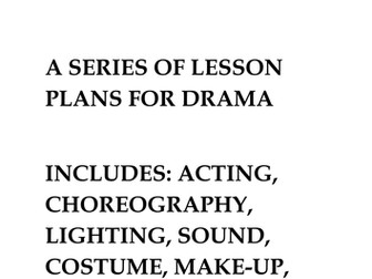 A Series of  Drama units covering a range of practical areas