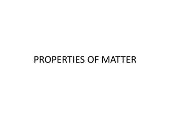 Properties of matter