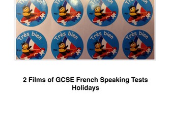 2 Films of GCSE French Speaking Tests on Holidays
