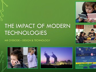 The Impact of Modern Technologies