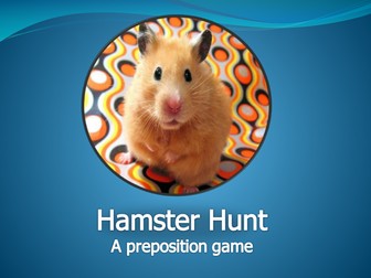 Prepositions of place game - Hamster Hunt