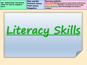 Literacy Skills: Used To / Never Used