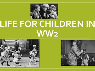 Life for Children in WW2