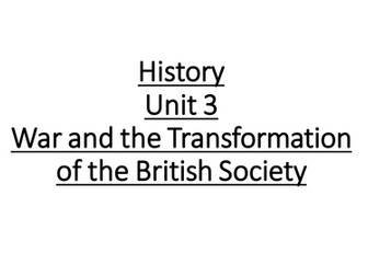 Unit 3 (War and the Transformation of British Society)