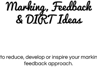 Marking, feedback &  DIRT CPD ideas