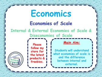 Economies of Scale - GCSE Economics - Internal & External Economies of Scale - PPT & Worksheets