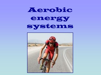 AQA A2 PE Aerobic Energy System 