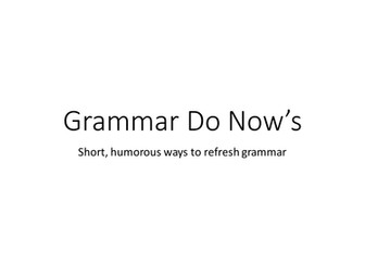 Grammar Do Nows