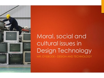 Moral, social and cultural issues in Design Technology