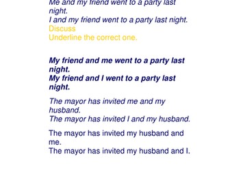 Choose the correct sentence: Me or I