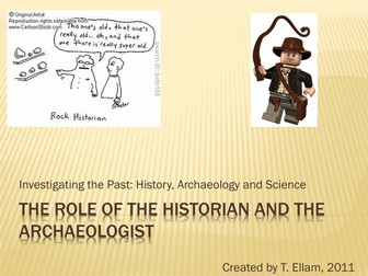 The Role of the Historian and the Archaeologist