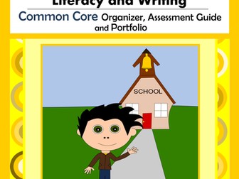 Common Core Organizer, Assessment Guide, Portfolio Kindergarten Literacy Writing