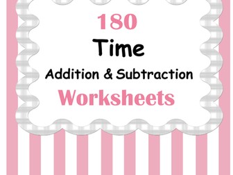 Time Addition and Subtraction Worksheets