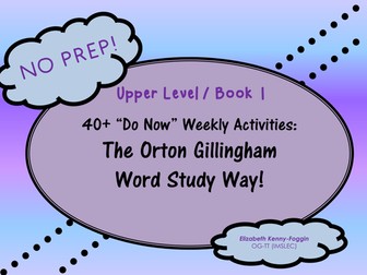 Do Now Activities: The Orton Gillingham Word Study Way!