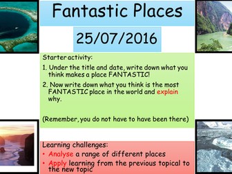 Year 7 Geography - Fantastic Places