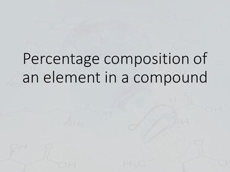 Percentage composition of an element in a compound PowerPoint