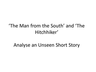 Man from the South and The Hitchhiker Unit