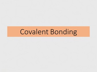 Covalent bonding powerpoint
