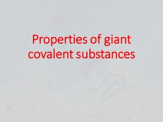 Properties of giant covalent substances
