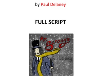Mr Scrooge FULL playscript by Paul Delaney