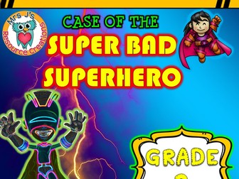 Math Mystery - Case of The Super Bad Superhero (GRADE 3)