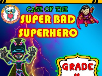 Math Mystery - Case of The Super Bad Superhero (GRADE 4)
