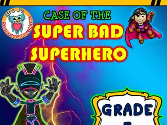 Math Mystery - Case of The Super Bad Superhero (GRADE 5)