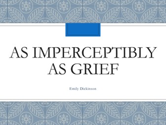 As Imperceptibly as Grief - Emily Dickinson