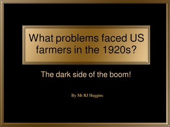 PowerPoint: Why didn't US farmers share in the prosperity of the 1920s?