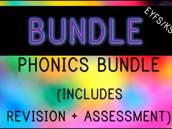 Phonics Bundle (includes revision and assessment materials)
