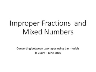 Improper Fractions and Mixed Numbers - Converting between using Bar Models