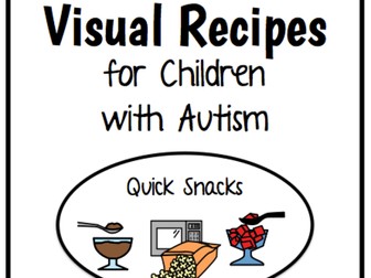 Visual Recipes for Children with Autism: Quick Snacks