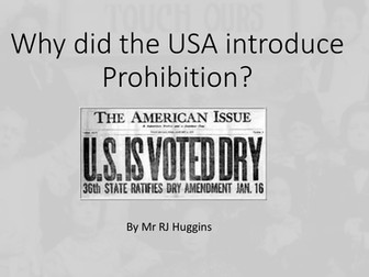 Why did the USA introduce Prohibition?