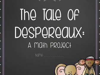 Tale of Despereaux: A Math Project