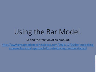 Bar Model to find the fraction of a quantity.