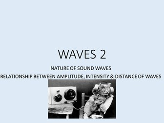 Nature of Sound Waves, Intensity and Distance relationship