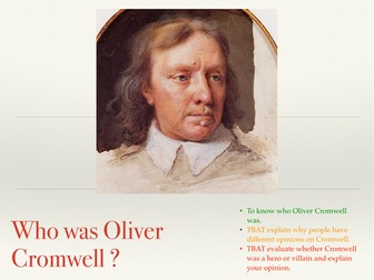 Oliver Cromwell - Hero or Villain ?