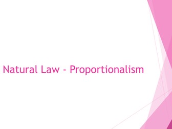 Natural Law - Proportionalism