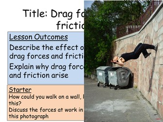 P1 1.3 Drag forces and friction