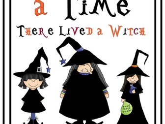 Once Upon a Time There Lived a Witch- A WITCH themed Reading and Writing Unit