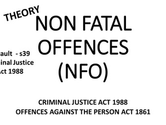 A-Level Law  - Non-fatal offences - ASSAULT s39 CJA 1988 PPT and Assessments