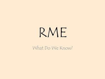 Explanation/Introduction to RME powerpoint