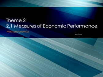 Edexcel A Theme 2 2.1 Measures of Economic Performance