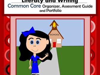 Common Core Organizer, Assessment Guide & Portfolio 4th Grade Literacy & Writing