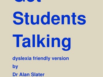 get students talking dyslexia friendly version